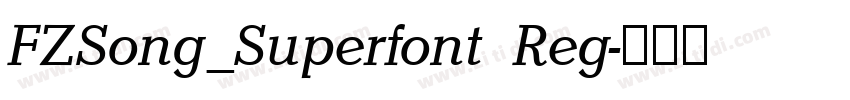 FZSong_Superfont Reg字体转换